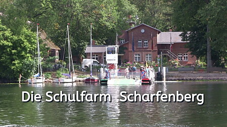 Die Schulfarm Scharfenberg Die Schulfarm Scharfenberg